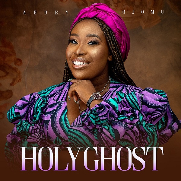 Abbey-Ojomu-Holy-Ghost-New-Single